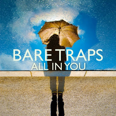 Bare Traps release new single ‘All In You’