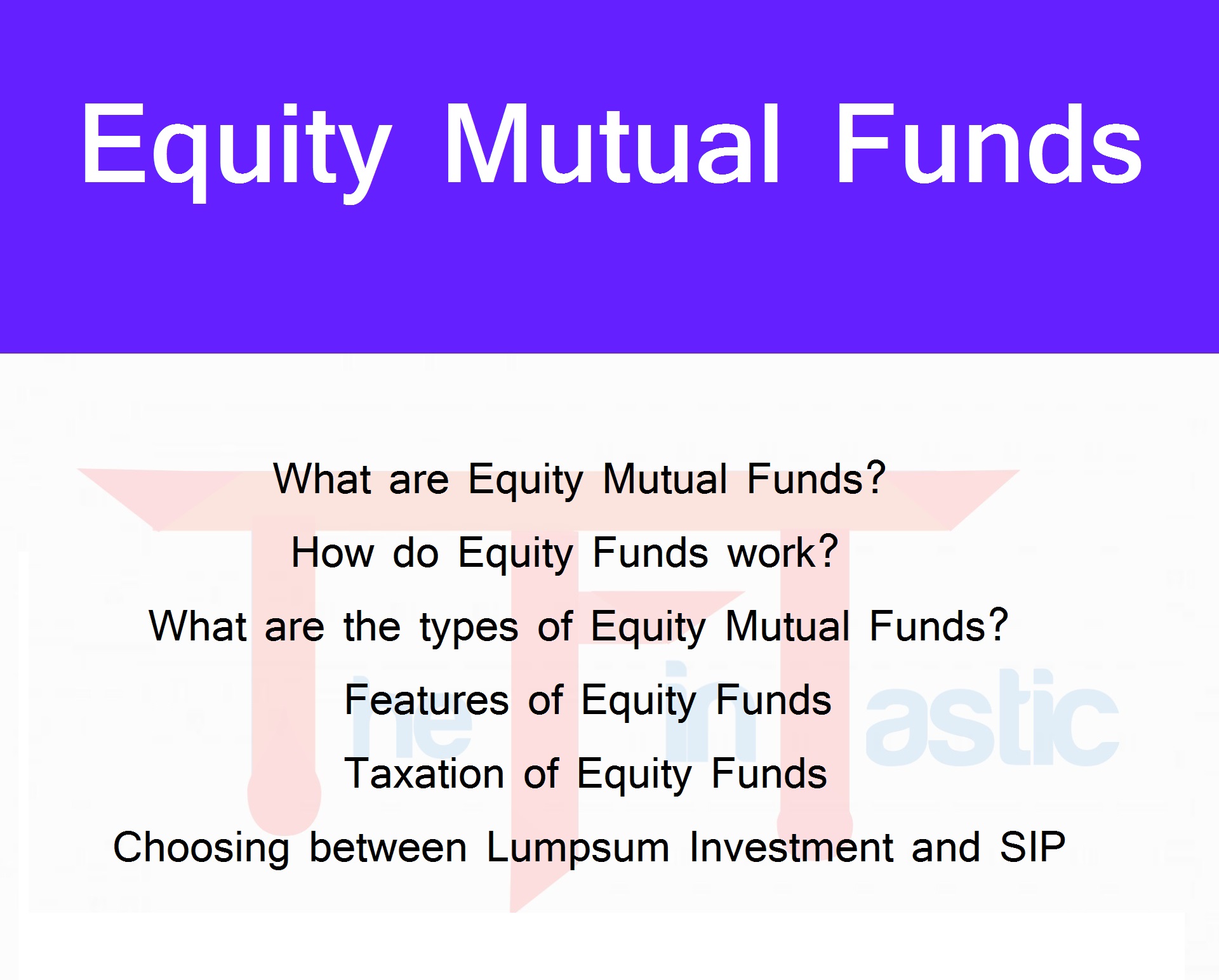 What are Equity Mutual Funds? Features, Types and Taxation of Equity Funds