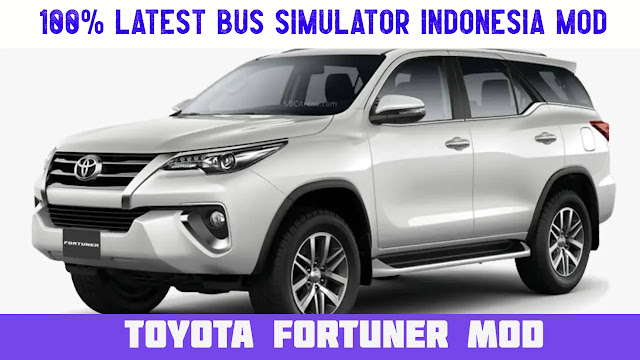 Bus Simulator Indonesia Toyota Fortuner Car Skin Mod