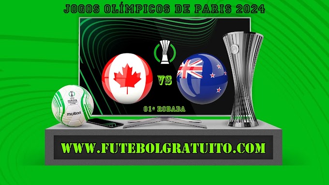 Assistir Canadá x Nova Zelândia Feminino ao vivo online grátis 25/07/2024