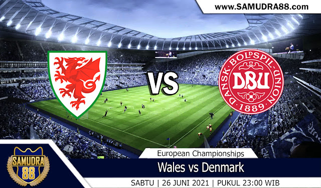 Prediksi Bola Terpercaya Wales vs Denmark 25 Juni 2021