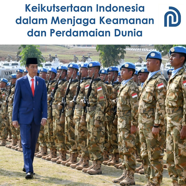 Keikutsertaan Indonesia dalam Menjaga Keamanan dan Perdamaian Dunia