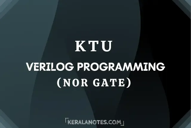 Verilog Program for NOR gate | VLSI Modeling