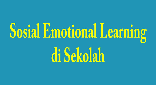 Sosial Emotional Learning