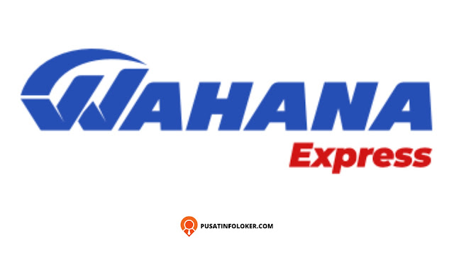 Lowongan Kerja PT Wahana Prestasi Logistik (Wahana Express)