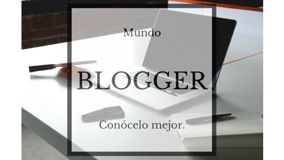 Cartel para conocer Blogger a fondo