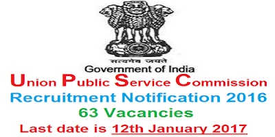 UPSC Recruitment 2016-17 63 Vacancies