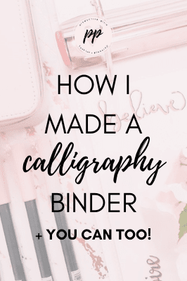 How I Made a Calligraphy Binder + You Can Too!