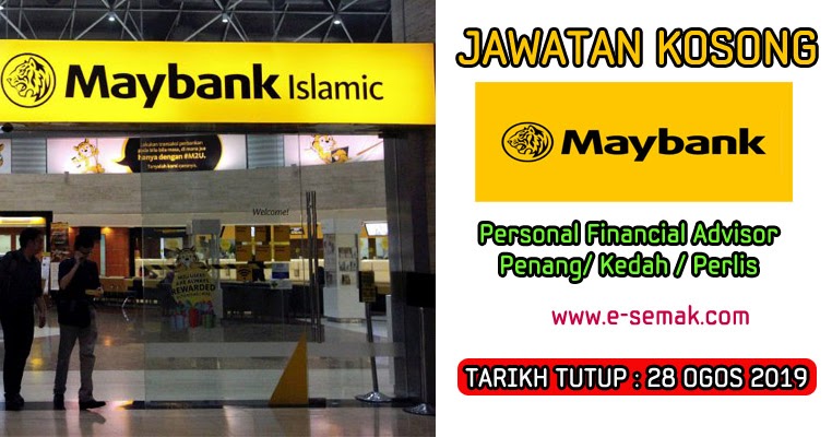 Jawatan Kosong - Maybank 2019 (Penang/Kedah/Perlis) - E ...