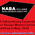 NABA Extraordinary Explorations Interior Design Masters Scholarship Competition in Italy, 2018