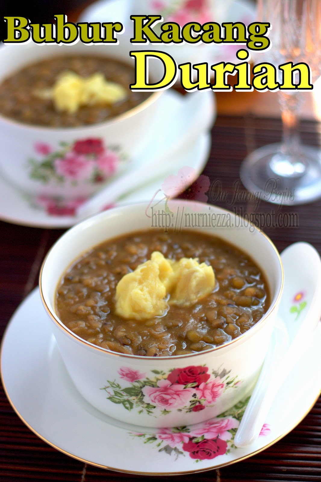 Our Journey Begins: Bubur Kacang Hijau Durian