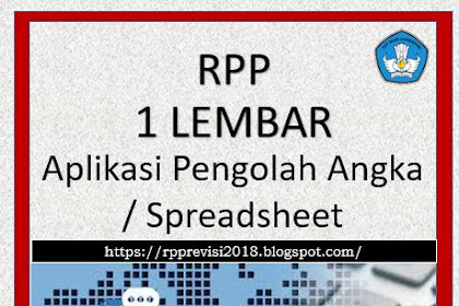 RPP Selembar Aplikasi Pengolah Angka / Spreadsheet Kelas X SMK Revisi 2020