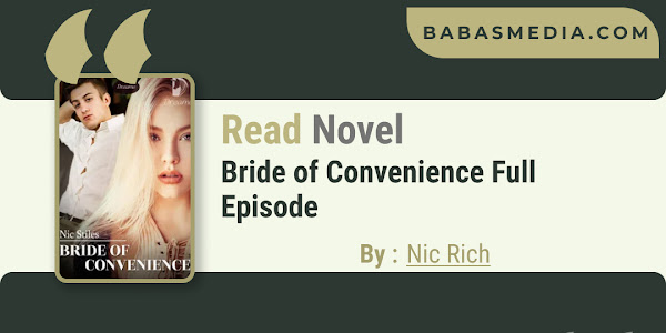 Read Bride of Convenience Novel By Nic Rich / Synopsis