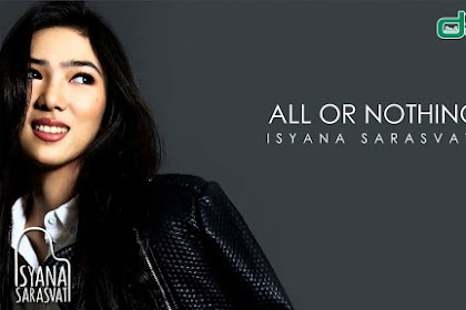 Lirik Lagu All or Nothing - Isyana Sarasvati