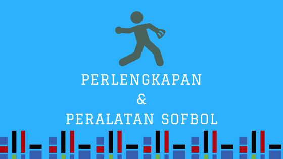 Peralatan Permainan Softball dan Fungsinya Nih 13 Peralatan & Perlengkapan Permainan Softball (Fungsinya+Gambar)