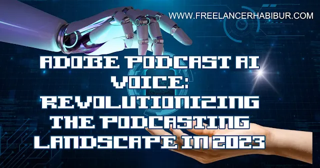 Adobe Podcast AI, Podcasting technology, Audio content creation, Podcast editing tools, User-friendly interface, Creative possibilities, Podcast industry innovation, Subscription plans, Global accessibility
