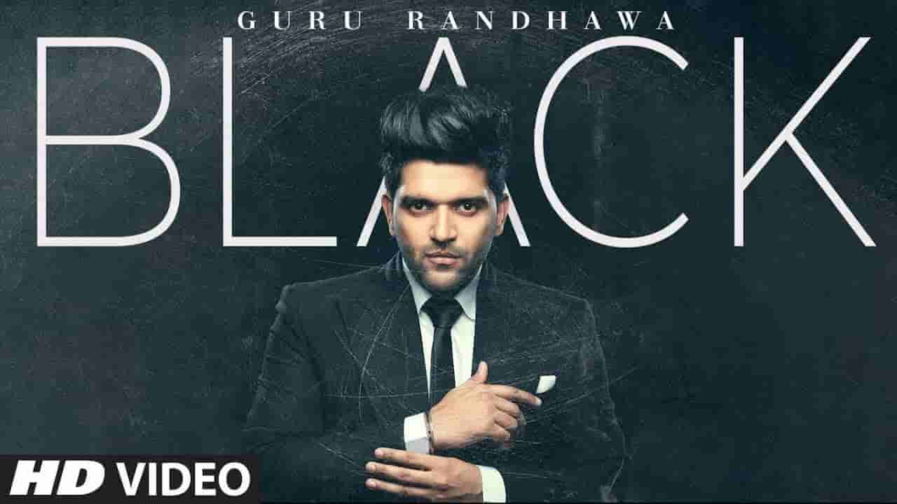 ब्लैक Black lyrics in Hindi Guru Randhawa Punjabi Song