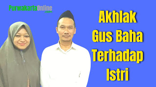 akhlak-gus-baha-terhadap-istri