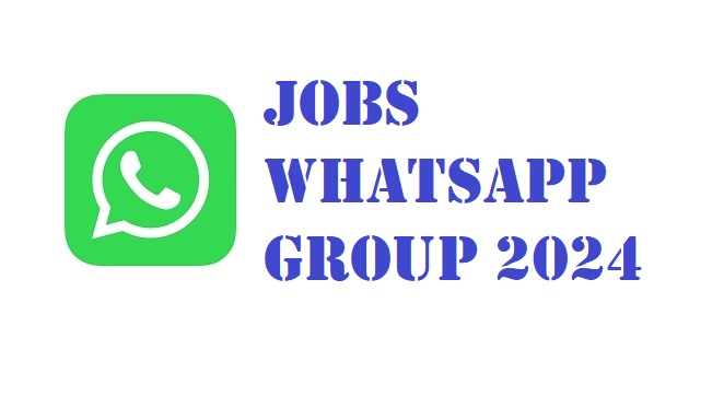 Jobs WhatsApp Group 2024