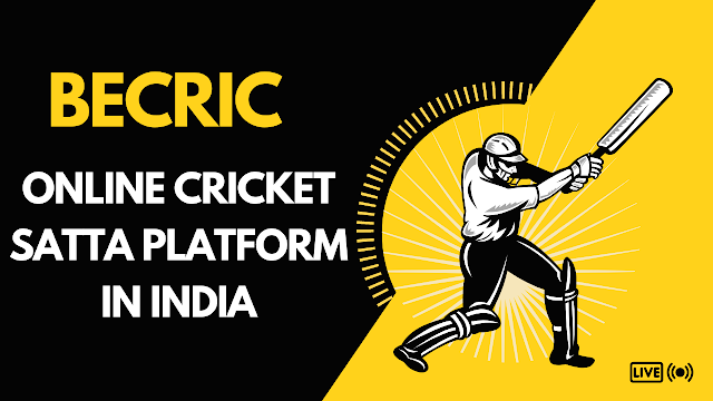 Becric - Online Cricket Satta Platform in India