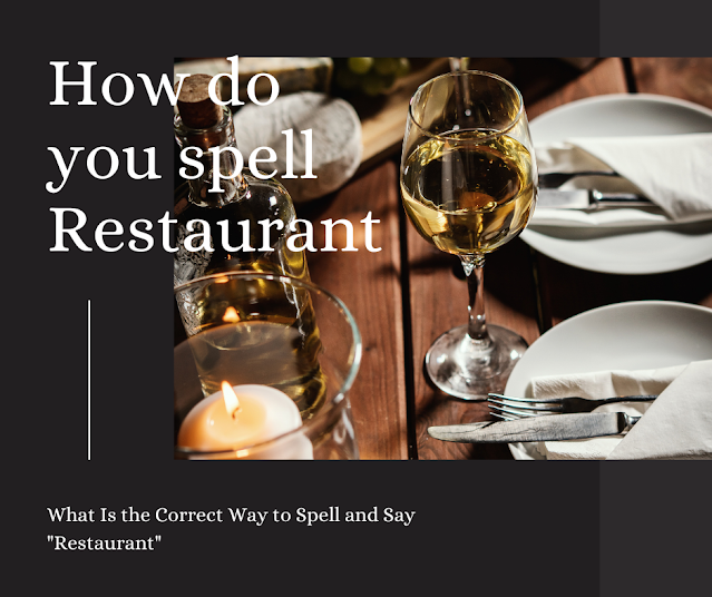 How do you spell restaurant