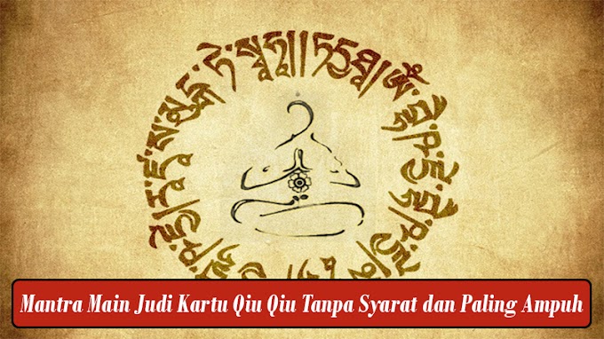 Mantra Main Judi Kartu Qiu Qiu Tanpa Syarat dan Paling Ampuh
