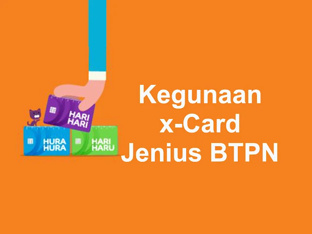 Manfaat Kartu X-Card Jenius BTPN