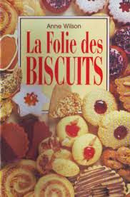 Anne Wilson - La Folie des Biscuits
