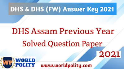 DHS Assam Previous Year Solved Question Paper - Solved Question Paper of DHS Assam 2021