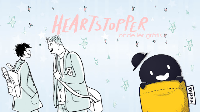 Heartstopper | Descubra onde ler grátis a graphic novel que inspirou a série da Netflix