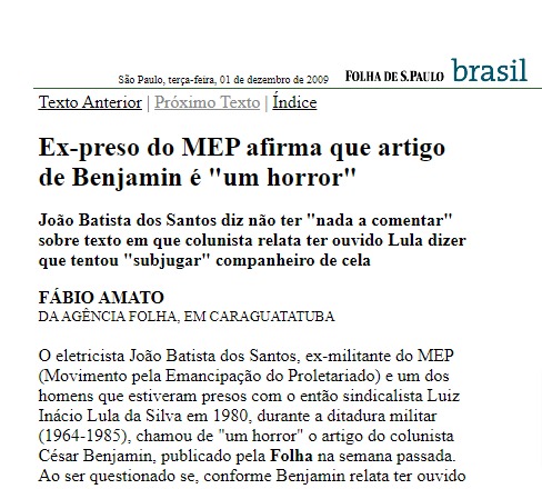 Ex-preso do MEP afirma que artigo de Benjamin é "um horror" - Folha 01/12/2009