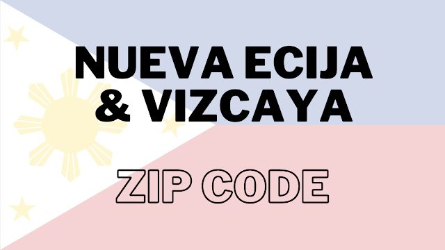 Nueva Ecija Zip Code |  Nueva Ecija & Vizcaya ZIP Code 