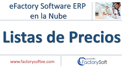 Listas de Precios con eFactory Software ERP en la Nube