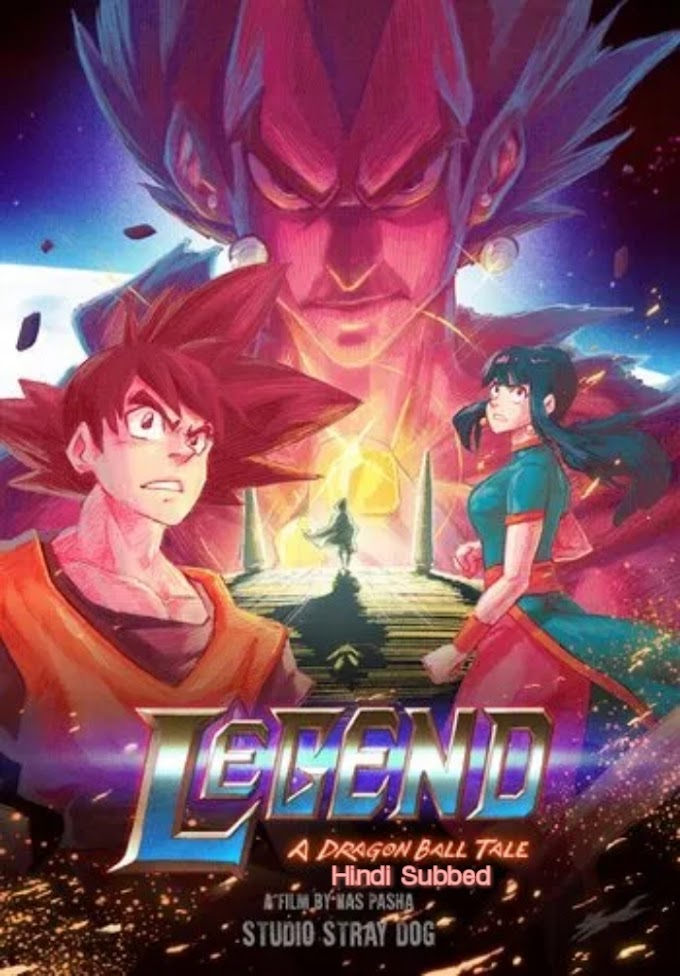 Legend - A Dragon Ball Tale Hindi Sub Special Download 480p 720p