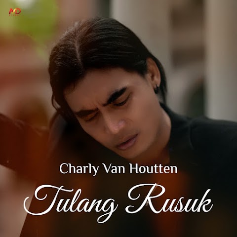 Charly Van Houtten - Tulang Rusuk MP3