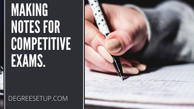 How to make notes for competitive exams?