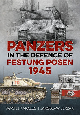 Panzers in the Defence of Festung Posen 1945