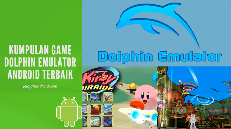 Kumpulan Game Dolphin Emulator Android