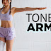 EXERCISES TO TONE & STRENGTHEN YOUR ARMS