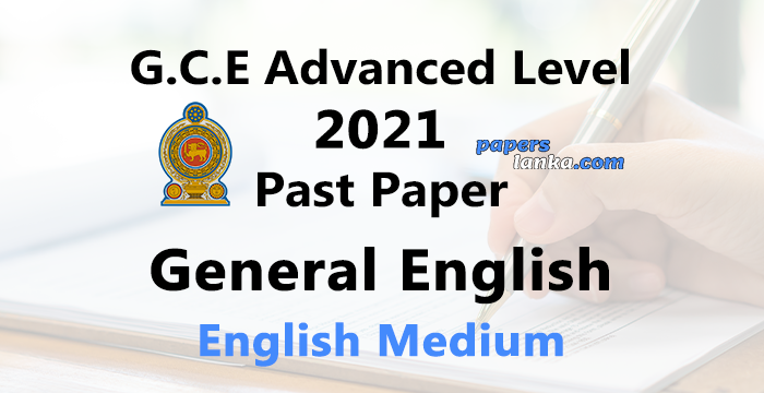 G.C.E. A/L 2021 General English Past Paper | English Medium