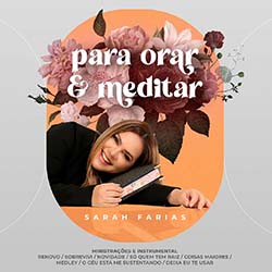 Baixar CD Gospel Para Orar e Meditar - Sarah Farias