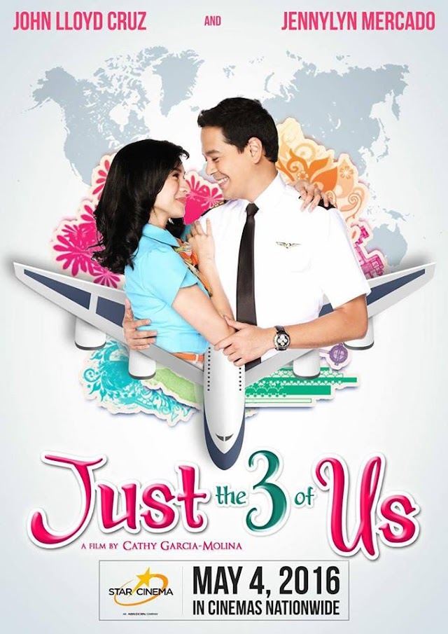 Just the 3 of Us Starring John Lloyd Cruz & Jennylyn Mercado Showing on May 4 in Cinemas Nationwide!