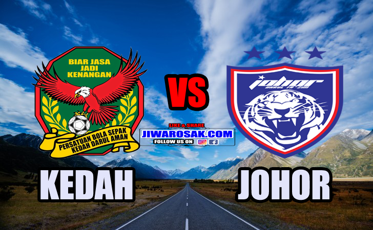 Live Streaming Kedah vs JDT Final Piala Malaysia - Viral Cinta