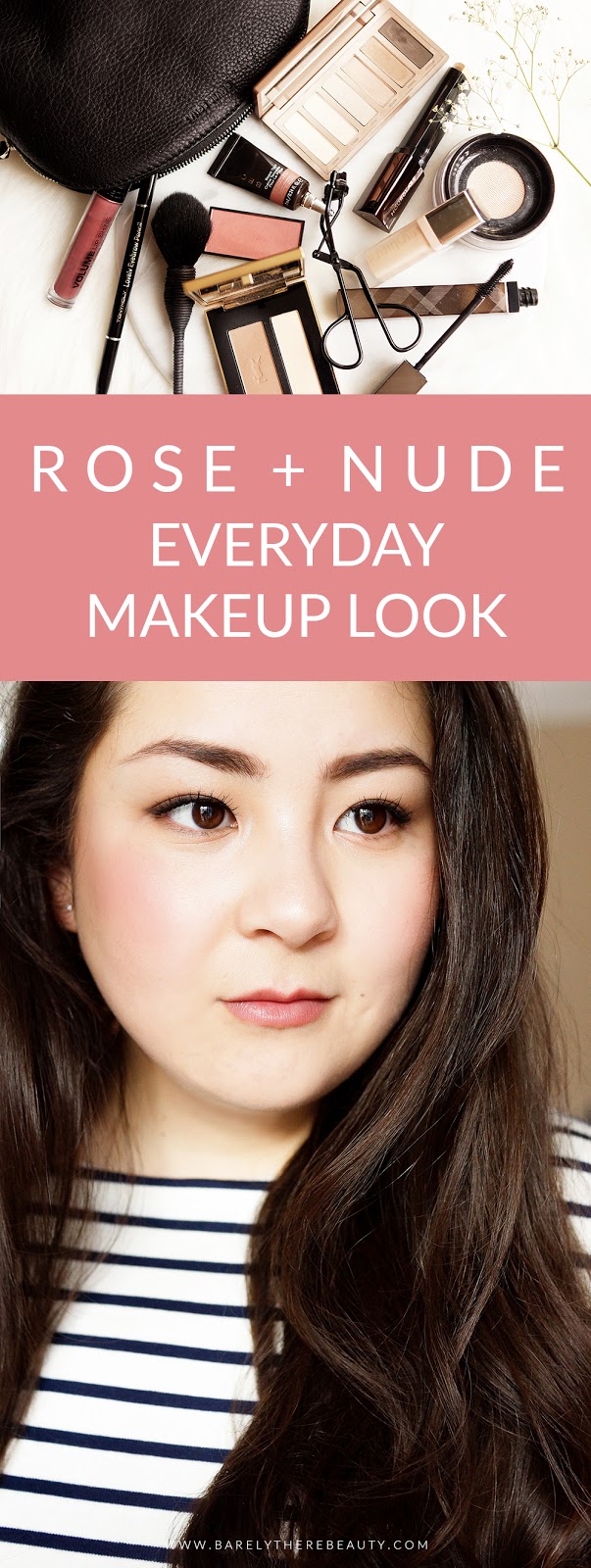 ROSE NUDE MY EVERYDAY MAKEUP TUTORIAL Barely There Beauty