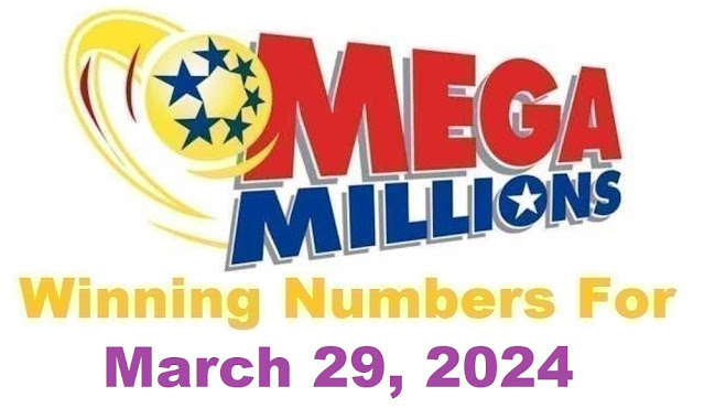 Mega Millions Winning Numbers for Friday, March 29, 2024