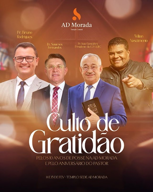 10 anos anos de posse do pastor Sostenes Fernandes entrará para história da AD Morada nova