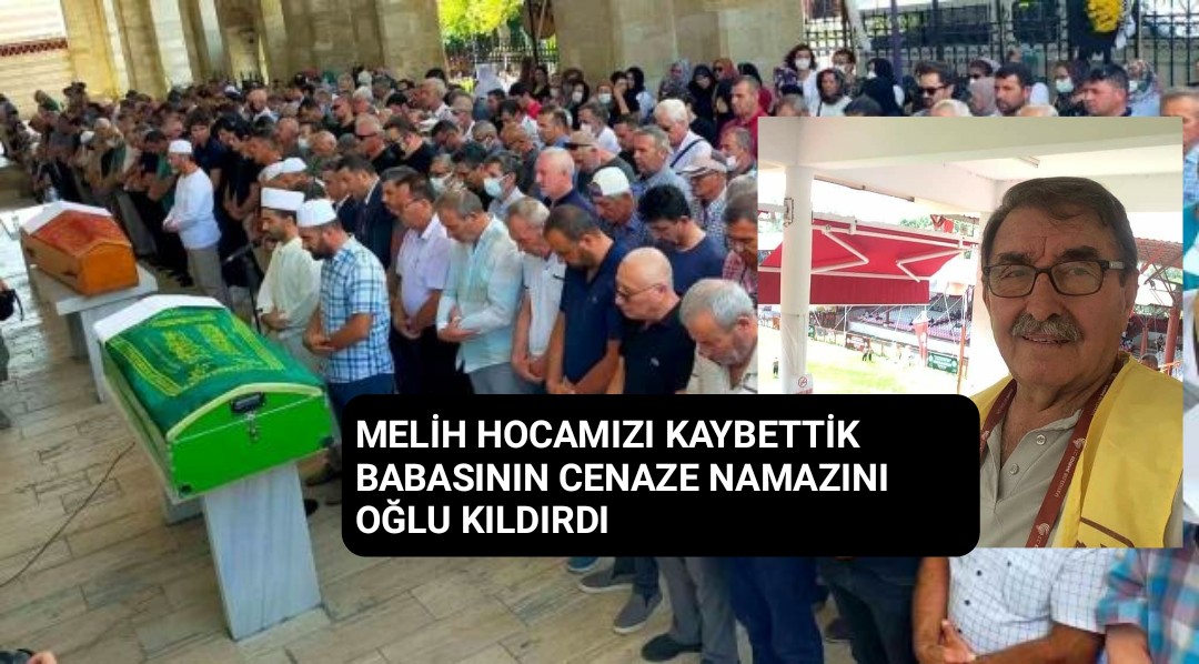 EDİRNE BASININ ACI GÜNÜ MELİH HOCAMIZI KAYBETTİK ALLAH RAHMET EYLESİN DEVRİYE MEDYA AİLESİ 