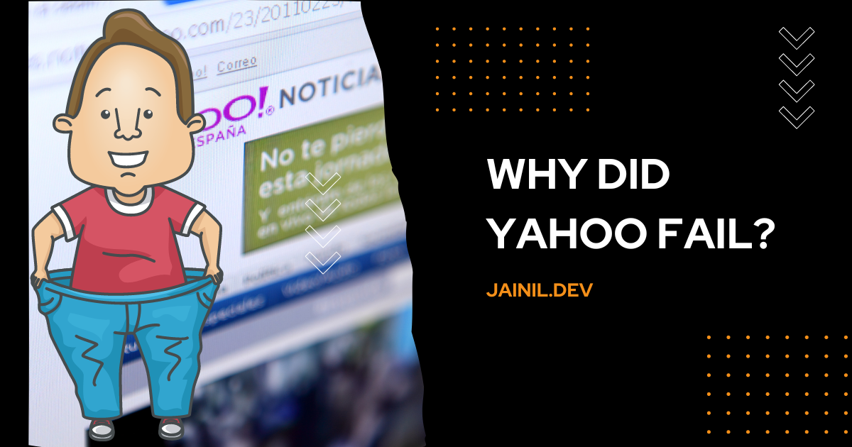 Yahoo Failure: A Billion Dollar Mistake and a Life Lesson