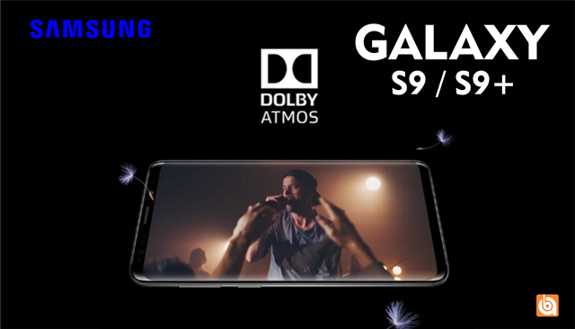 dolby atmos galaxy s9 dan s9+, galaxy s9 dan s9+