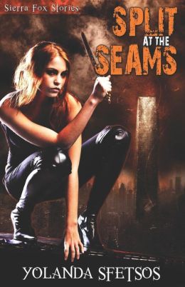 Split at the Seams by yolanda Sfetsos (Sierra Fox #2)